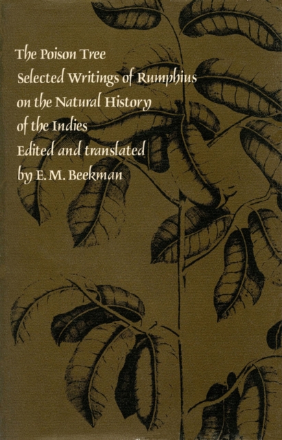 The Poison Tree : Selected Writings of Rumphius on the Natural History of the Indies, Hardback Book