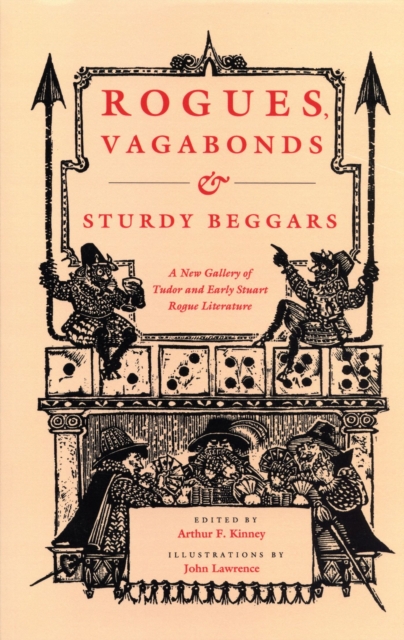 Rogues, Vagabonds and Sturdy Beggars : New Gallery of Tudor and Early Stuart Rogue Literature, Paperback / softback Book