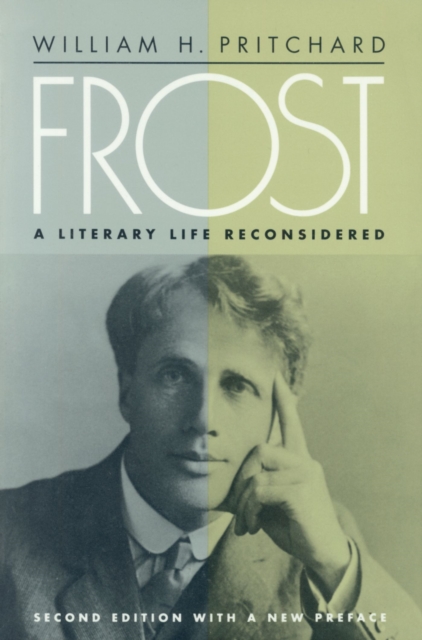 Frost : A Literary Life Reconsidered, Paperback / softback Book