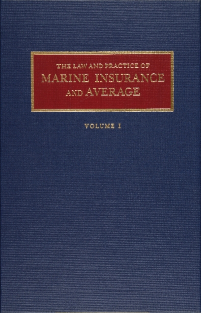 Law and Practice of Marine Insurance and Average Set, Hardback Book