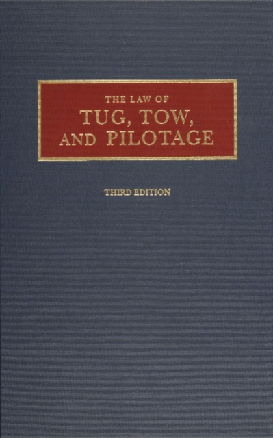 Law of Tug, Tow, and Pilotage, Hardback Book