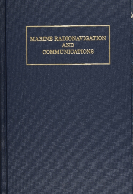 Marine Radionavigation and Communications, Hardback Book