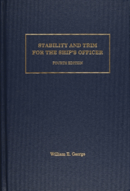 Stability and Trim for the Ship’s Officer, Hardback Book