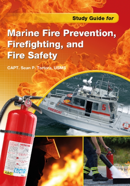 Study Guide for Marine Fire Prevention, Firefighting, & Fire Safety, Paperback / softback Book