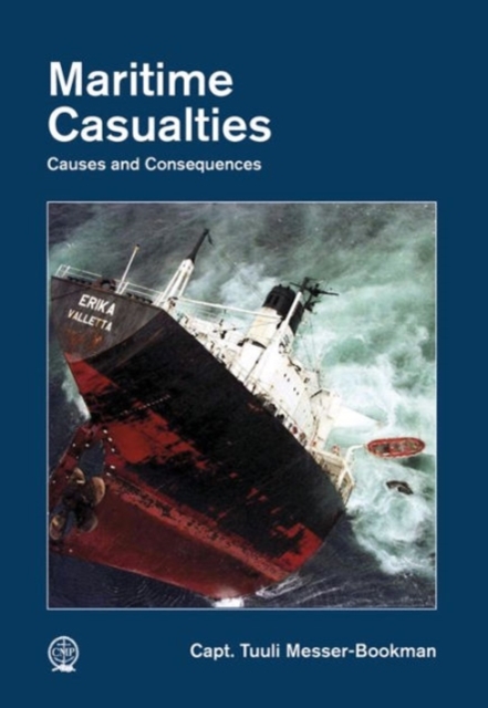 Maritime Casualties : Causes and Consequences, Hardback Book
