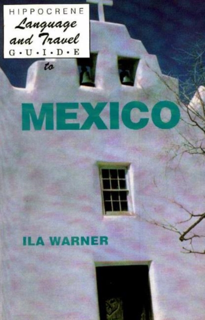 Language and Travel Guide to Mexico, Hardback Book
