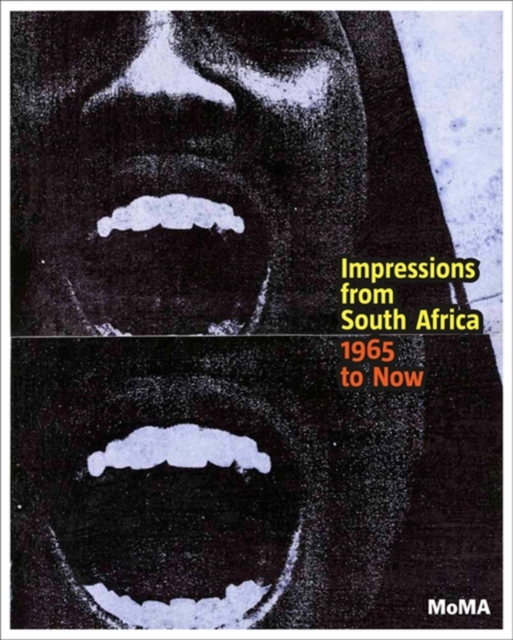 Impressions from South Africa, 1965 to Now : Prints from The Museum of Modern Art, Paperback / softback Book