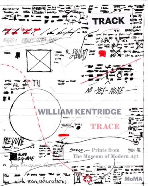 William Kentridge: Trace : Prints from The Museum of Modern Art, Hardback Book