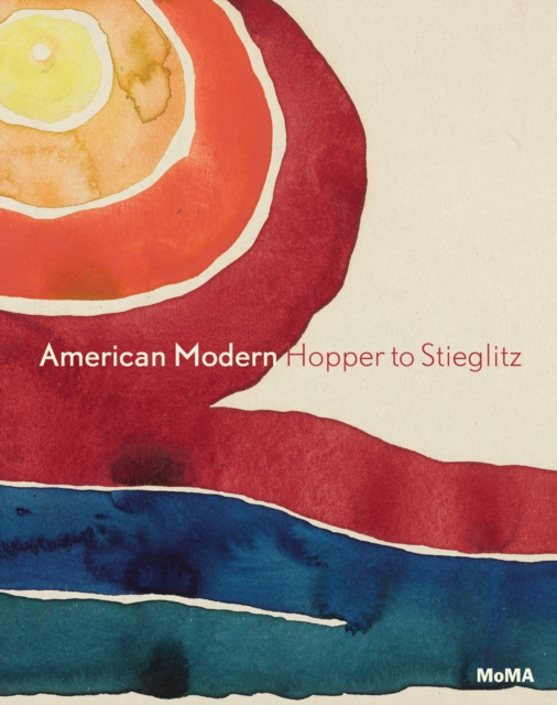 American Modern : Hopper to O'Keefe, Hardback Book