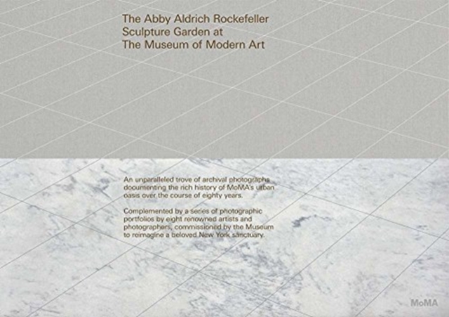 Oasis in the City : The Abby Aldrich Rockefeller Sculpture Garden at The Museum of Modern Art, Hardback Book