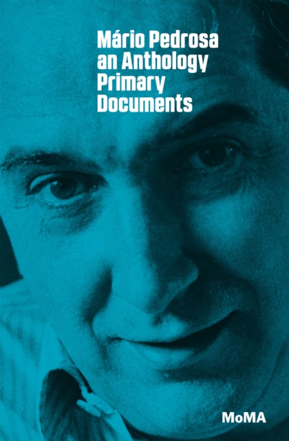 Mario Pedrosa : Primary Documents, Paperback / softback Book