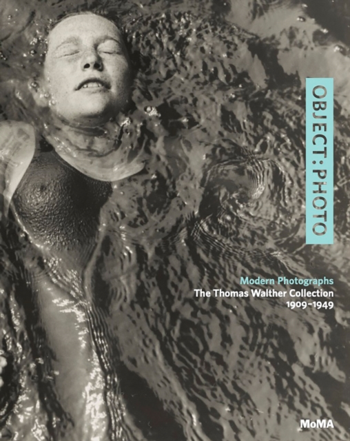 OBJECT: PHOTO : Modern Photographs: The Thomas Walther Collection 1909-1949, Hardback Book