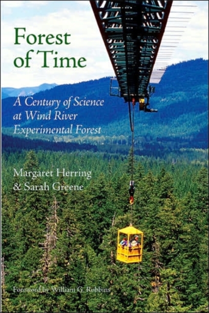 Forest of Time : A Century of Science at Wind River Experimental Forest, Paperback / softback Book