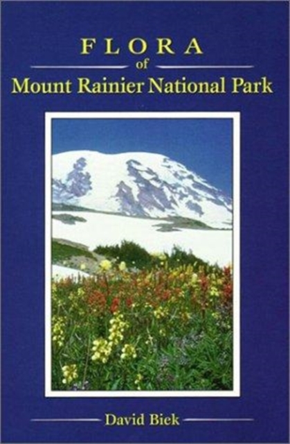Flora of Mount Rainier National Park, Paperback / softback Book