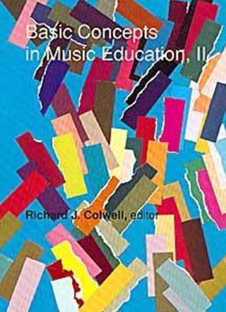 Basic Concepts in Music Education, II, Hardback Book