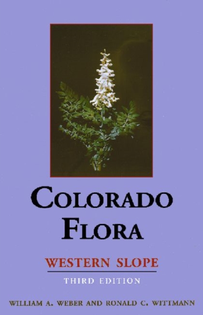 Colo Flora : West Slope 3rd Ed, Hardback Book