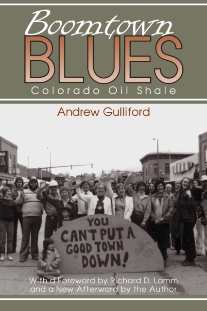 Boomtown Blues : Colorado Oil Shale, Paperback / softback Book