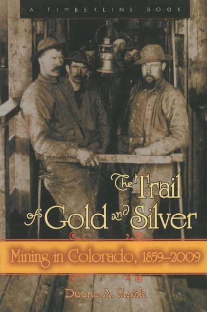 Trail Of Gold & Silver, Hardback Book