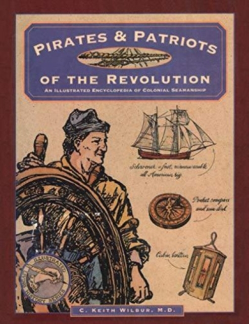 Pirates & Patriots of the Revolution, Paperback / softback Book