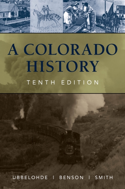 A Colorado History, 10th Edition, Hardback Book