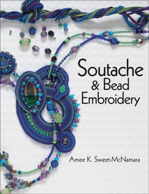 Soutache & Bead Embroidery, Paperback / softback Book