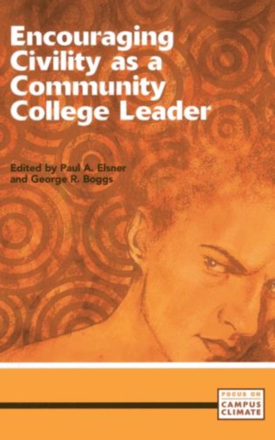 Encouraging Civility as a Community College Leader, Paperback / softback Book