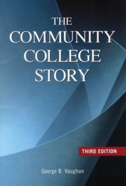 The Community College Story, Paperback / softback Book