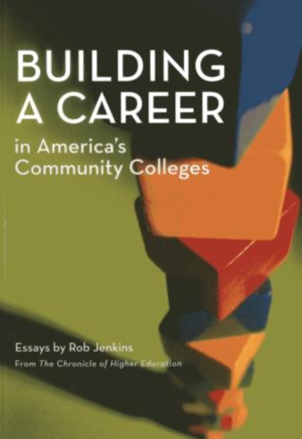Building a Career in America's Community Colleges, Paperback / softback Book