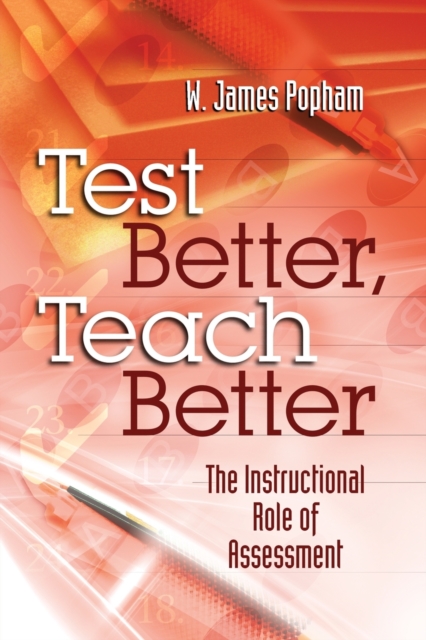 Test Better, Teach Better : The Instructional Role of Assessment, Paperback / softback Book