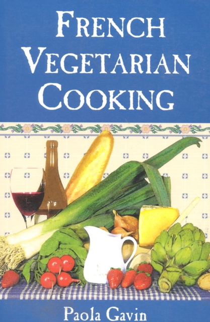 French Vegetarian Cooking, Paperback / softback Book