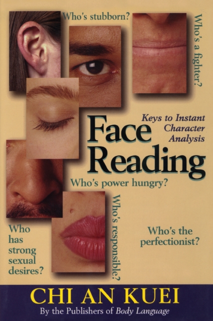 Face Reading : Keys to Instant Character Analysis, Paperback / softback Book