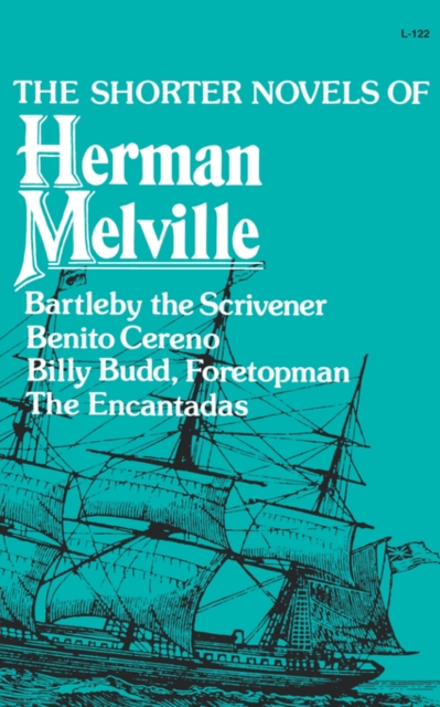 The Shorter Novels of Herman Melville, Paperback / softback Book