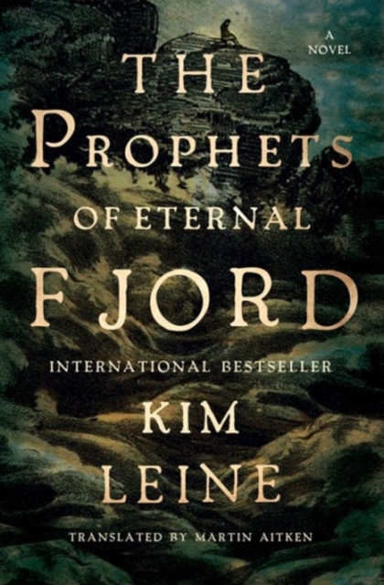 Prophets of Eternal Fjord - A Novel, Hardback Book