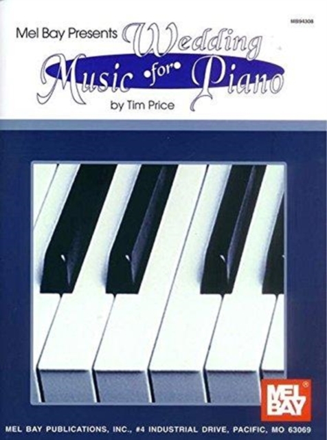 Mel Bay Presents Wedding Music for the Piano, Paperback Book