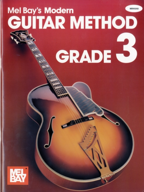 Mel Bay's Modern Guitar Method : Grade 3, Paperback Book