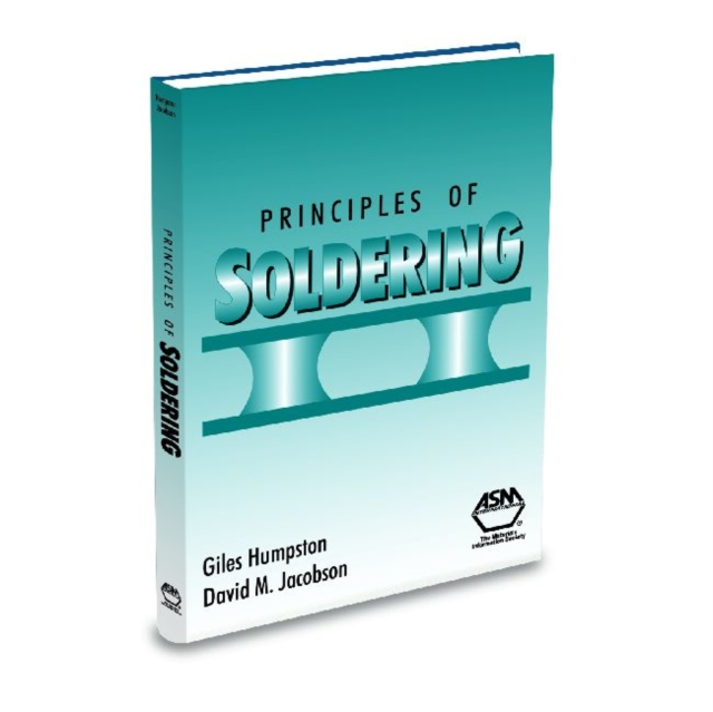 Principles of Soldering, Hardback Book