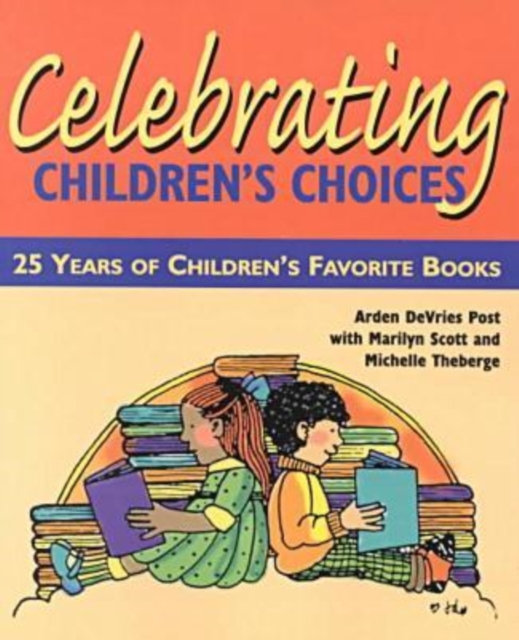 Celebrating Children's Choices : 25 Years of Children's Favorite Books, Paperback / softback Book