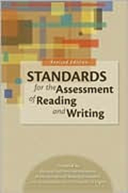 Standards for the Assessment of Reading and Writing, Paperback Book