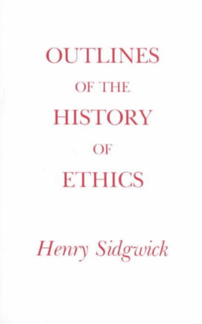 Outlines of the History of Ethics, Hardback Book