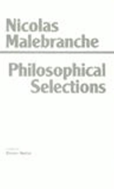 Malebranche: Philosophical Selections, Paperback / softback Book