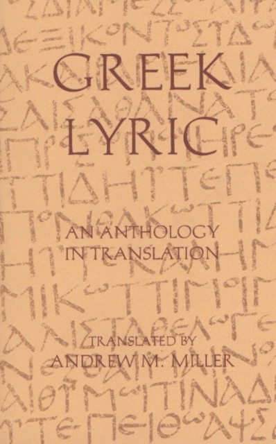 Greek Lyric : An Anthology in Translation, Hardback Book