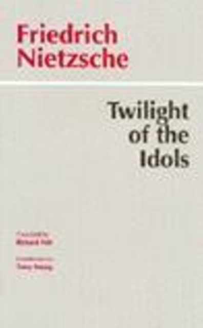 Twilight of the Idols, Hardback Book