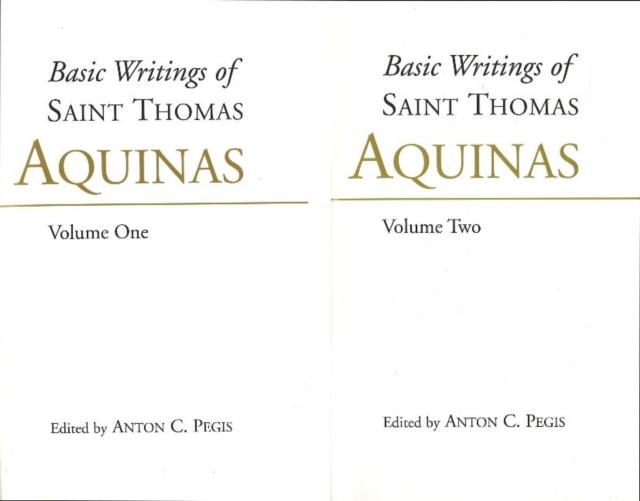 Basic Writings of St. Thomas Aquinas: (2 Volume Set) : Basic Writings Complete Set, Paperback / softback Book