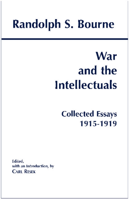 War and the Intellectuals : Collected Essays, 1915-1919, Paperback / softback Book