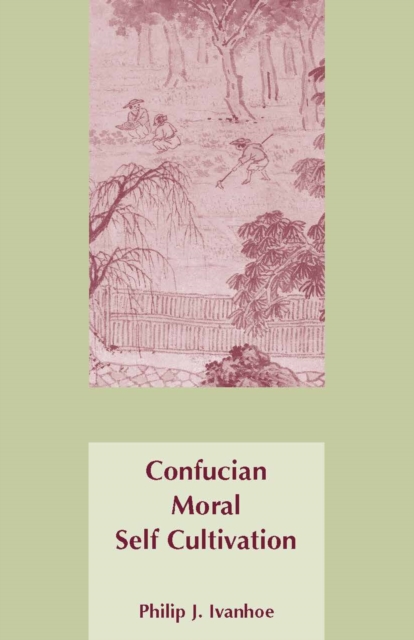 Confucian Moral Self Cultivation, Paperback / softback Book