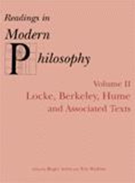 Readings In Modern Philosophy, Volume 2 : Locke, Berkeley, Hume and Associated Texts, Hardback Book