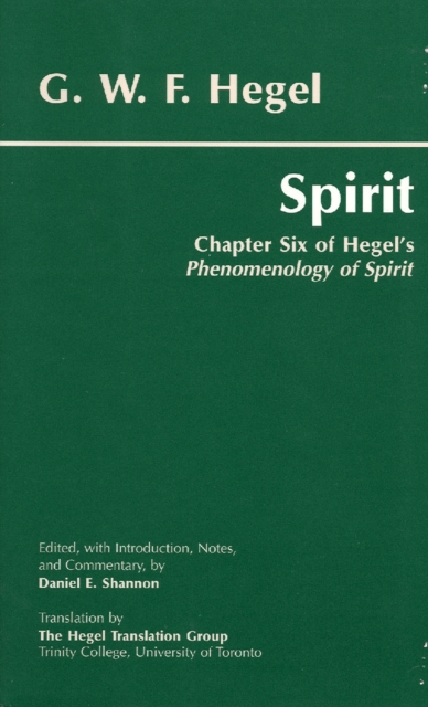 Spirit : Chapter Six of Hegel's Phenomenology of Spirit, Paperback / softback Book