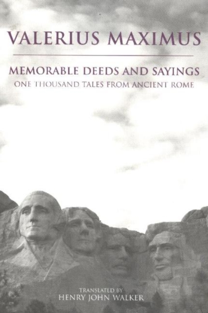 Memorable Deeds and Sayings : One Thousand Tales from Ancient Rome, Hardback Book