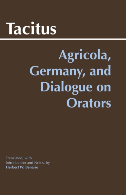 Agricola, Germany, and Dialogue on Orators, Paperback / softback Book