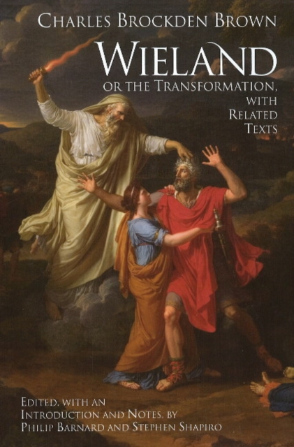 Wieland; or The Transformation : with Related Texts, Hardback Book
